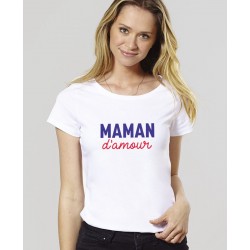 Tee-shirt femme "Maman d'amour" Madame Tshirt