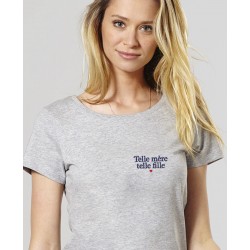Tee-shirt femme "Telle mère telle fille" brodé Madame Tshirt