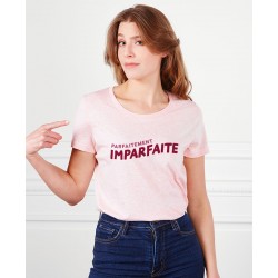 Tee-shirt femme "Parfaitement imparfaite" Madame Tshirt